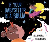 If Your Babysitter Is a Bruja (eBook, ePUB) If Your Babysitter Is a Bruja (eBook, ePUB)