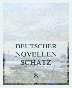 Deutscher Novellenschatz 8 (eBook, ePUB) - Kompert, Leopold; Riehl, Wilhelm Heinrich; Spindler, Karl