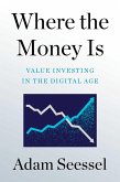 Where the Money Is (eBook, ePUB)