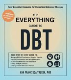 The Everything Guide to DBT (eBook, ePUB)