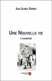 Une Nouvelle vie (eBook, ePUB)