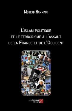 Cover L'islam politique et le terrorisme a l'assaut de la France et de l'Occident (eBook, ePUB)
