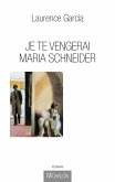 Je te vengerai Maria Schneider (eBook, ePUB)