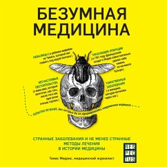 The Mystery of the Exploding Teeth and Other Curiosities from the History of Medicine (MP3-Download) - Morris, Thomas