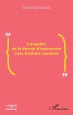 Conquete de la liberte d'expression chez Nathalie Sarraute (eBook, ePUB)