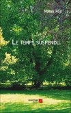 Le temps suspendu (eBook, ePUB)