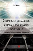 Chemins et demarches, etapes d'une marche spirituelle (eBook, ePUB)