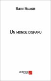 Un Monde disparu (eBook, ePUB)