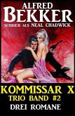 Kommissar X Trio Band 2 - Drei Romane (eBook, ePUB)