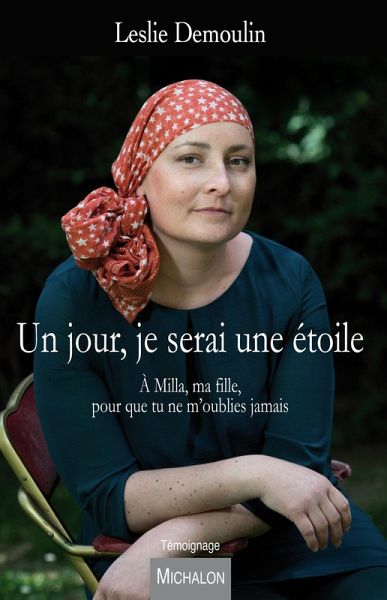 Un jour, je serai une etoile (eBook, ePUB) Un jour, je serai une etoile (eBook, ePUB)