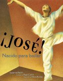 ¡José! Nacido para bailar (Jose! Born to Dance) (eBook, ePUB)