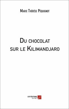 Cover Du chocolat sur le Kilimandjaro (eBook, ePUB)