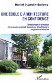 Une ecole d'architecture en confidence (eBook, ePUB)