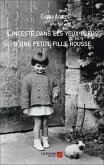 L'inceste dans les yeux bleus d'une petite fille rousse (eBook, ePUB) L'inceste dans les yeux bleus d'une petite fille rousse (eBook, ePUB)