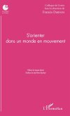 S'orienter dans un monde en mouvement (eBook, ePUB) S'orienter dans un monde en mouvement (eBook, ePUB)