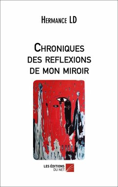 Cover Chroniques des reflexions de mon miroir (eBook, ePUB)