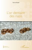 L'or dentaire des nazis (eBook, ePUB) L'or dentaire des nazis (eBook, ePUB)