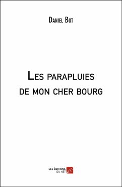 Cover Les parapluies de mon cher bourg (eBook, ePUB)