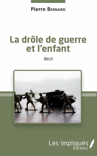 La drole de guerre et l'enfant (eBook, ePUB)