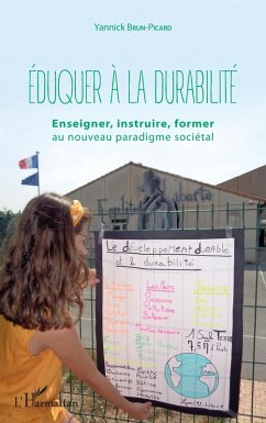 Eduquer a la durabilite (eBook, ePUB) - Yannick Brun-Picard, Brun-Picard