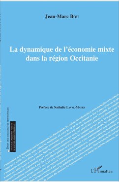 La dynamique de l'economie mixte dans la region Occitanie (eBook, ePUB) - Jean-Marc Bou, Bou