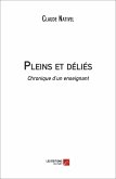Pleins et delies - Chronique d'un enseignant (eBook, ePUB)