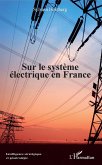 Sur le systeme electrique en France (eBook, ePUB)