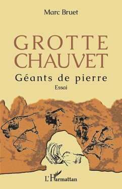 Grotte Chauvet (eBook, ePUB) - Marc Bruet, Bruet