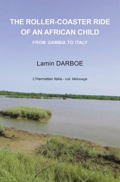 roller-coaster ride of an African child (eBook, ePUB) - Lamine Darboe, Darboe