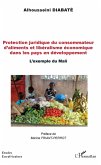 Protection juridique du consommateur d'aliments et liberalisme economique dans les pays en developpement (eBook, ePUB)