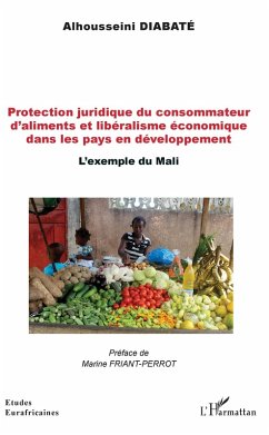 Cover Protection juridique du consommateur d'aliments et liberalisme economique dans les pays en developpement (eBook, ePUB)