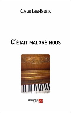 Cover C'etait malgre nous (eBook, ePUB)