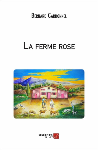 La ferme rose (eBook, ePUB)
