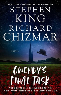 Gwendy's Final Task (eBook, ePUB) - King, Stephen; Chizmar, Richard