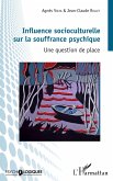 Influence socioculturelle sur la souffrance psychique (eBook, ePUB)