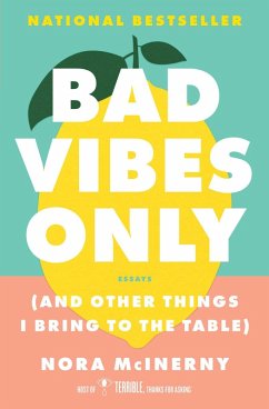 Bad Vibes Only (eBook, ePUB) - McInerny, Nora