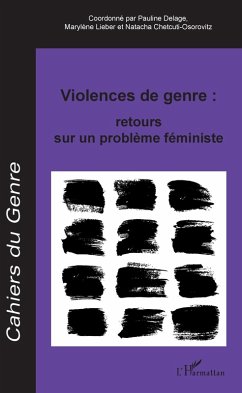 Violences de genre : retours sur un probleme feministe (eBook, ePUB) - Pauline Delage, Delage