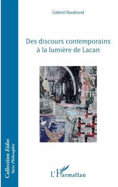 Des discours contemporains a la lumiere de Lacan (eBook, ePUB) - Gabriel Baudrand, Baudrand