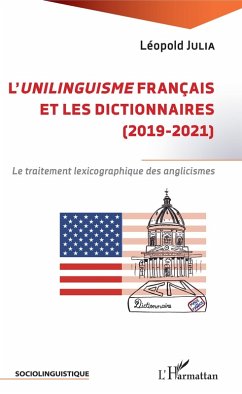 L'unilinguisme francais et les dictionnaires (2019-2021) (eBook, ePUB) - Leopold Julia, Julia