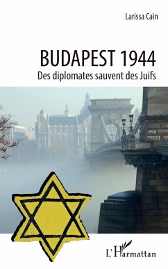 Budapest 1944 (eBook, ePUB) - Larissa Cain, Cain