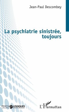 Cover La psychiatrie sinistree, toujours (eBook, ePUB)