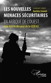 Les nouvelles menaces securitaires en Afrique de l'Ouest (eBook, ePUB)