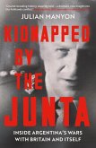 Kidnapped by the Junta (eBook, ePUB)