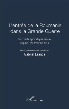 Cover L'entree de la Roumanie dans la Grande Guerre (eBook, ePUB)