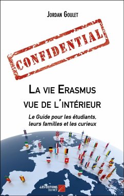 La vie Erasmus vue de l'interieur (eBook, ePUB) - Jordan Goulet, Goulet