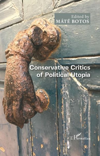 Conservative Critics of Political Utopia (eBook, ePUB)