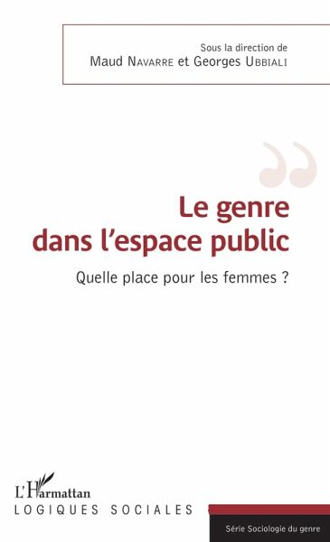 Le genre dans l'espace public (eBook, ePUB) Le genre dans l'espace public (eBook, ePUB)