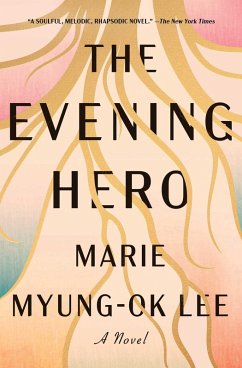 The Evening Hero (eBook, ePUB) - Lee, Marie Myung-Ok
