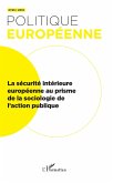 La securite interieure europeenne au prisme de la sociologie de l'action publique (eBook, ePUB)
