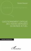 Questionnement critique des visions depassees du monde actuel (eBook, ePUB)